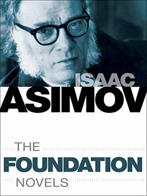 The Foundation Novels 7-Book Bundle: Foundation, Foundation and Empire, Second Foundation, Foundation's Edge, Foundation and Earth, Prelude to Foundation, Forward the Foundation by Isaac Asimov