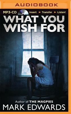 What You Wish for by Mark Edwards