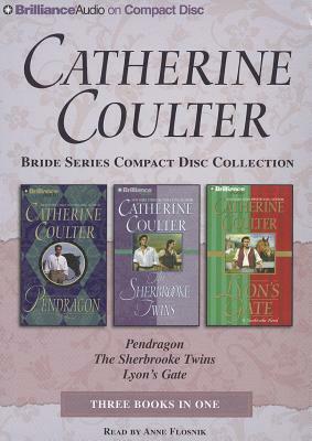 Catherine Coulter Bride CD Collection 3: Pendragon, the Sherbrooke Twins, Lyon's Gate by Catherine Coulter