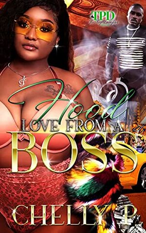 HOOD LOVE FROM A BOSS by CHELLY P, Barbie Amor