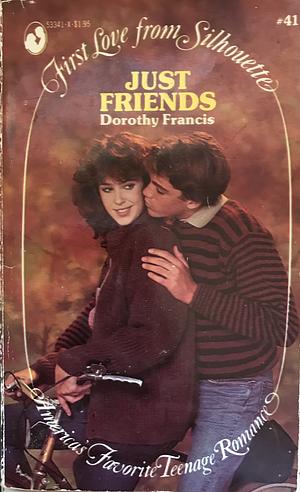 Just Friends by Dorothy Francis