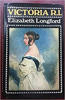 Victoria R. I. by Elizabeth Longford