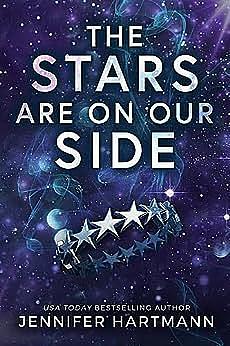 The Stars Are on Our Side by Jennifer Hartmann