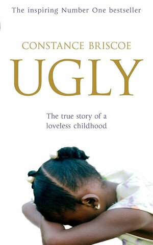 Ugly by Constance Briscoe