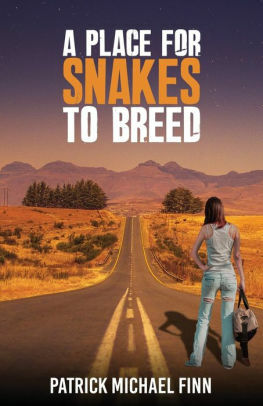 A Place for Snakes to Breed by Patrick Michael Finn