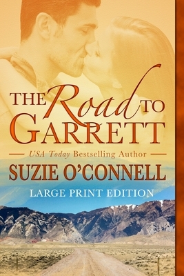 The Road to Garrett by Suzie O'Connell