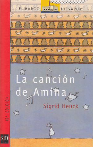 La canción de Amina by Sigrid Heuck