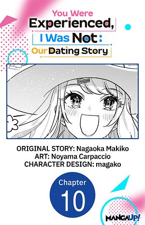 You Were Experienced, I Was Not: Our Dating Story #010 by Nagaoka Makiko