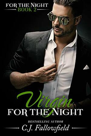 Virgin for the Night by C.J. Fallowfield