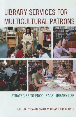 Library Services for Multicultpb by Carol Smallwood, Kim Becnel