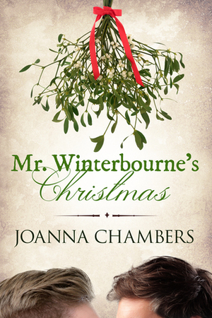 Mr. Winterbourne's Christmas by Joanna Chambers