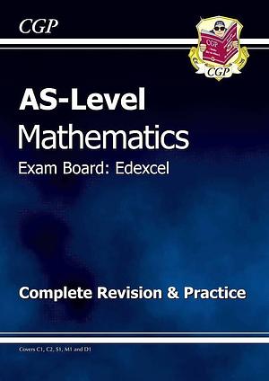 AS-Level Maths Edexcel Complete Revision &amp; Practice by Richard Parsons