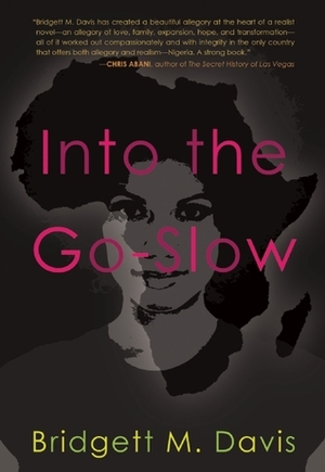 Into the Go-Slow by Bridgett M. Davis