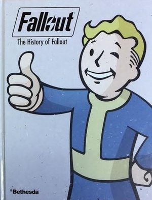 The History of Fallout by Paul Davies, Mark Hill, Maura Sutton