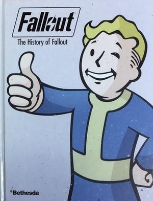 The History of Fallout by Maura Sutton, Mark Hill, Paul Davies