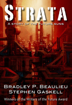 Strata by Bradley P. Beaulieu, Stephen Gaskell