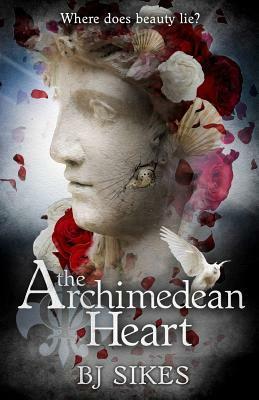 The Archimedean Heart by B.J. Sikes