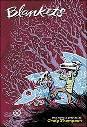 Blankets: una novela gráfica de Craig Thompson by Craig Thompson