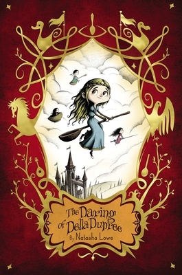 The Daring of Della Dupree by Natasha Lowe