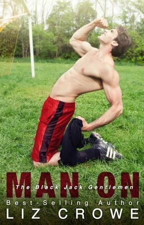 Man On by Liz Crowe