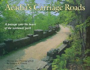 Acadia's Carriage Roads by Robert Thayer