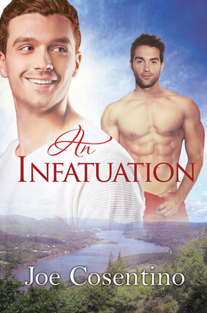 An Infatuation by Joe Cosentino