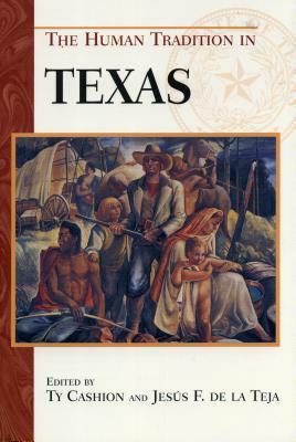 The Human Tradition in Texas by 