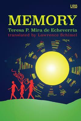Memory: a novelette by Teresa P. Mira de Echeverría