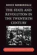 The State and Revolution in the Twentieth Century: Major Social Transformations of Our Time by Berch Berberoglu