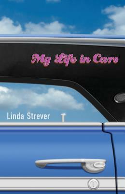 My Life in Cars by Linda Strever