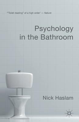 Psychology in the Bathroom by Nick Haslam