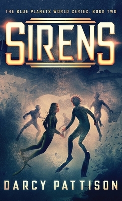 Sirens by Darcy Pattison