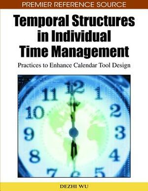 Temporal Structures in Individual Time Management: Practices to Enhance Calendar Tool Design by 