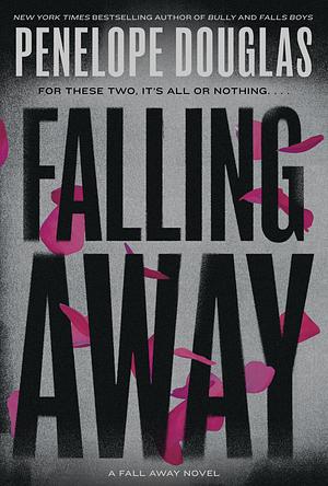 Falling Away by Penelope Douglas