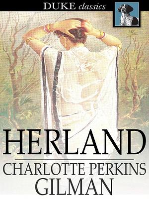 Herland by Charlotte Perkins Gilman