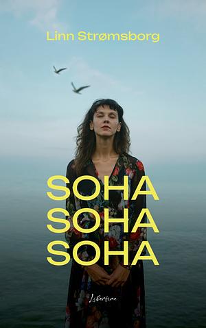 Soha soha soha by Linn Strømsborg