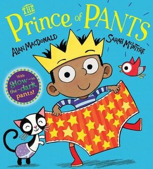 The Prince of Pants by Alan MacDonald, Sarah McIntyre