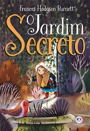 O Jardim Secreto  by Frances Hodgson Burnett