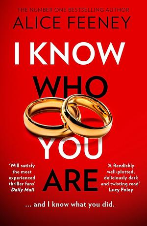 I Know Who You Are by Alice Feeney