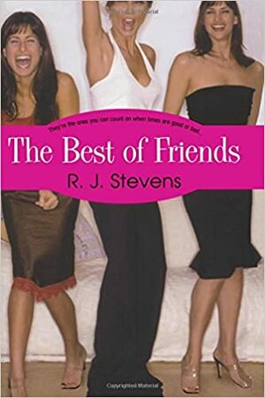 The Best of Friends by R.J. Stevens
