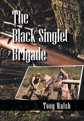 The Black Singlet Brigade by Tony Walsh