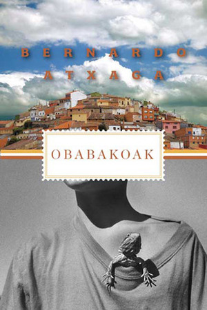 Obabakoak: Stories from a Village by Bernardo Atxaga, Margaret Jull Costa