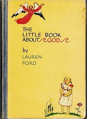 The Little Book About God by Lauren Ford