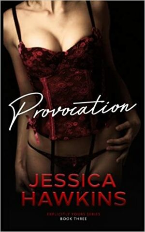 Provocation: Volume 3 by Jessica Hawkins