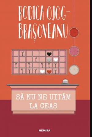 Sa nu ne uitam la ceas by Rodica Ojog-Braşoveanu