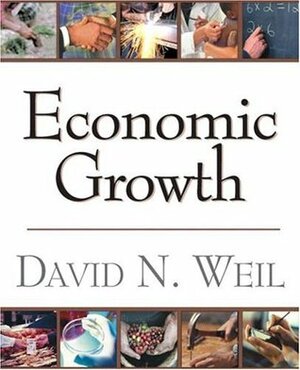 Economic Growth by David N. Weil