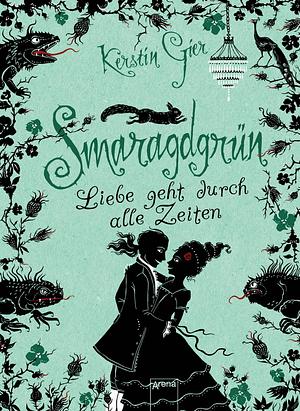 Smaragdgrün. Liebe geht durch alle Zeiten by Kerstin Gier