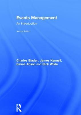 Events Management: An Introduction by Emma Abson, James Kennell, Charles Bladen