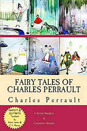 Fairy Tales of Charles Perrault: Complete & Illustrated by Harry Clarke, J. E. Mansion, Charles Perrault