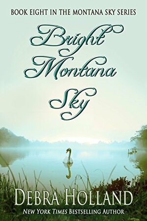 Bright Montana Sky by Debra Holland